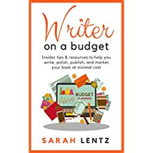 Book review:Writer on a Budget: Insider tips and resources to help you write, polish, publish, and market your book at minimal cost
