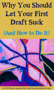 200 posts. Why you should let your first draft suck.